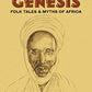 African Genesis: Folk Tales and Myths of Africa [Paperback] Frobenius, Leo and Fox, Douglas C.